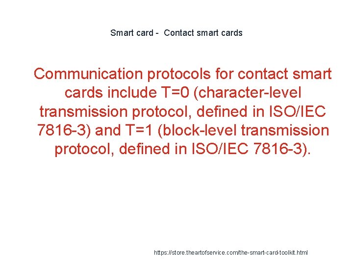 Smart card - Contact smart cards 1 Communication protocols for contact smart cards include