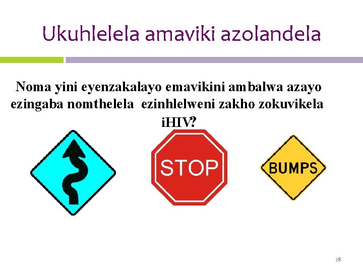 Ukuhlelela amaviki azolandela Noma yini eyenzakalayo emavikini ambalwa azayo ezingaba nomthelela ezinhlelweni zakho zokuvikela