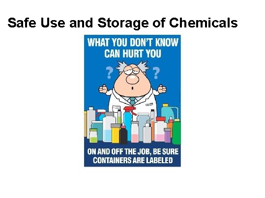 Safe Use and Storage of Chemicals 