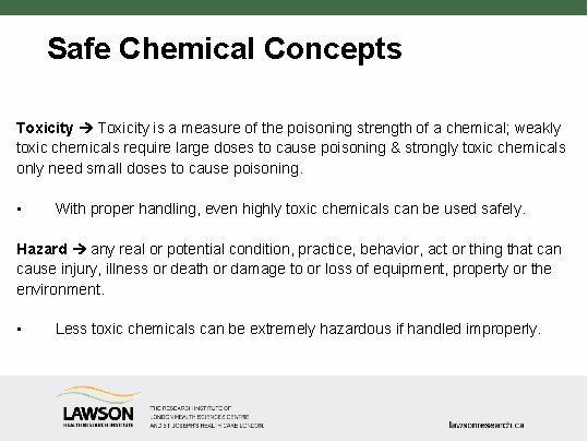 Safe Chemical Concepts Toxicity is a measure of the poisoning strength of a chemical;
