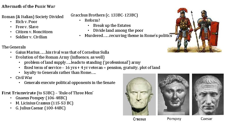 Aftermath of the Punic War Roman (& Italian) Society Divided • Rich v. Poor