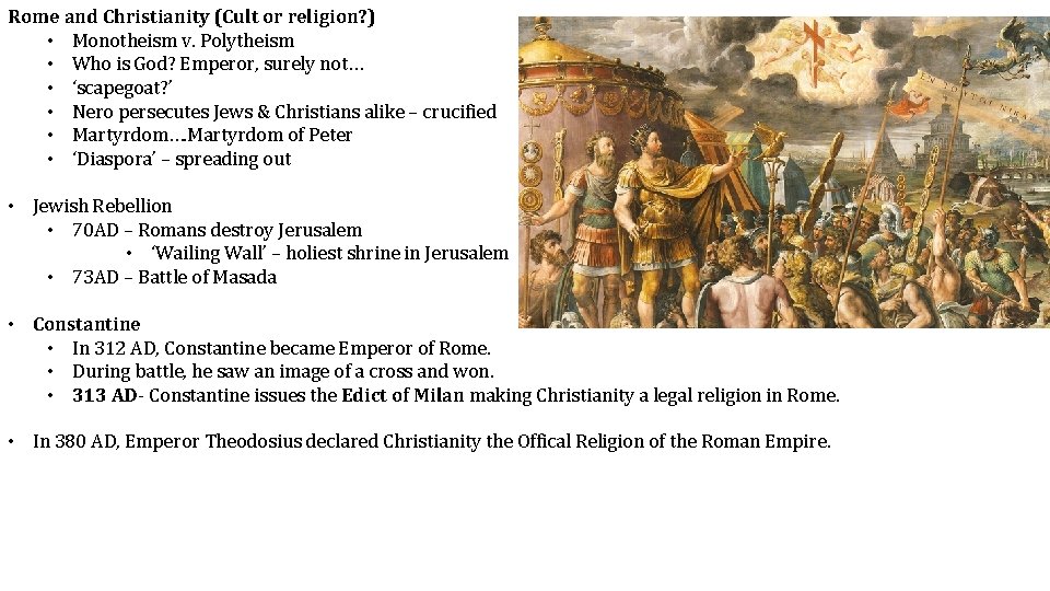 Rome and Christianity (Cult or religion? ) • Monotheism v. Polytheism • Who is