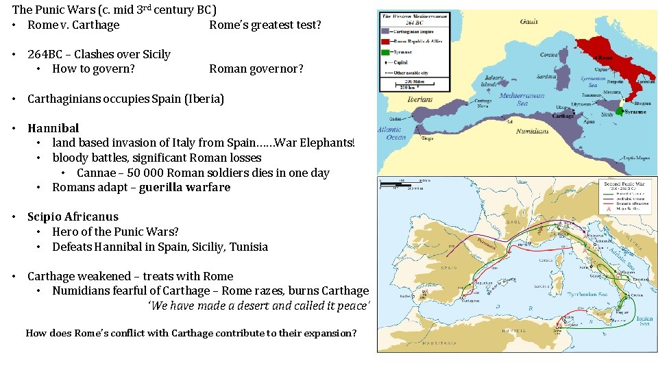 The Punic Wars (c. mid 3 rd century BC) • Rome v. Carthage Rome’s