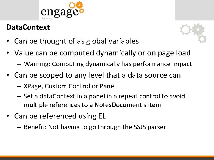 Data. Context • Can be thought of as global variables • Value can be