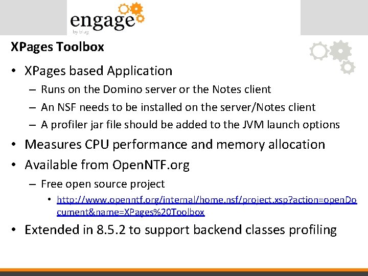 XPages Toolbox • XPages based Application – Runs on the Domino server or the