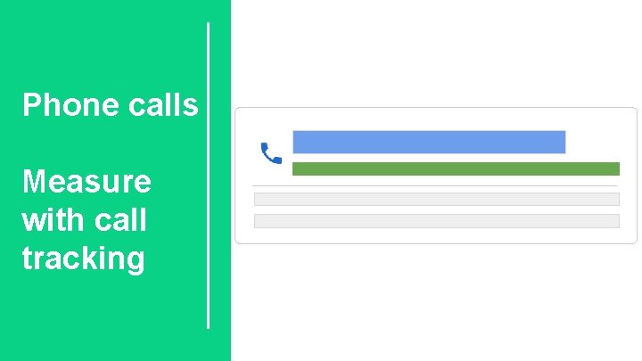 Phone calls Measure with call tracking 