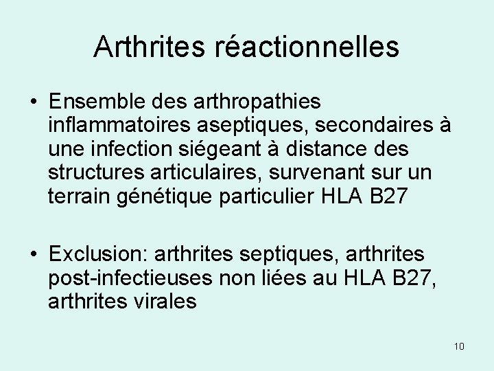 Arthrites réactionnelles • Ensemble des arthropathies inflammatoires aseptiques, secondaires à une infection siégeant à