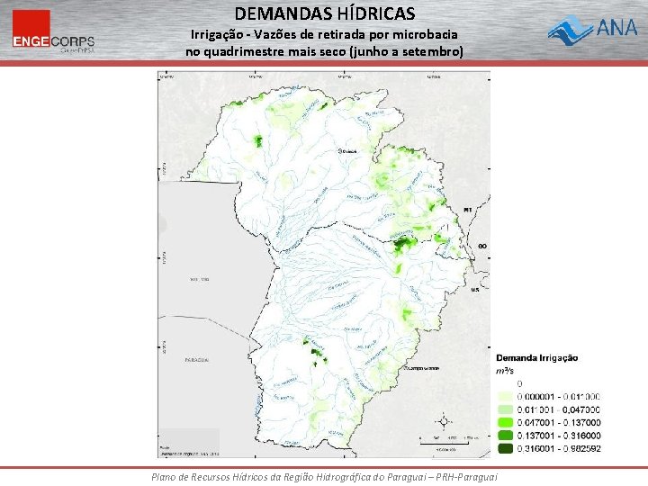 DEMANDAS HÍDRICAS Irrigação - Vazões de retirada por microbacia no quadrimestre mais seco (junho