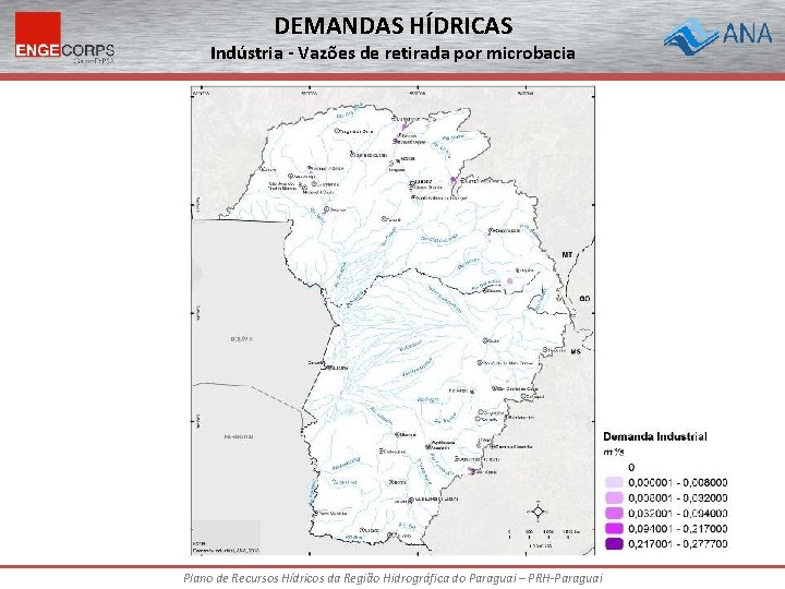 DEMANDAS HÍDRICAS Indústria - Vazões de retirada por microbacia Plano de Recursos Hídricos da