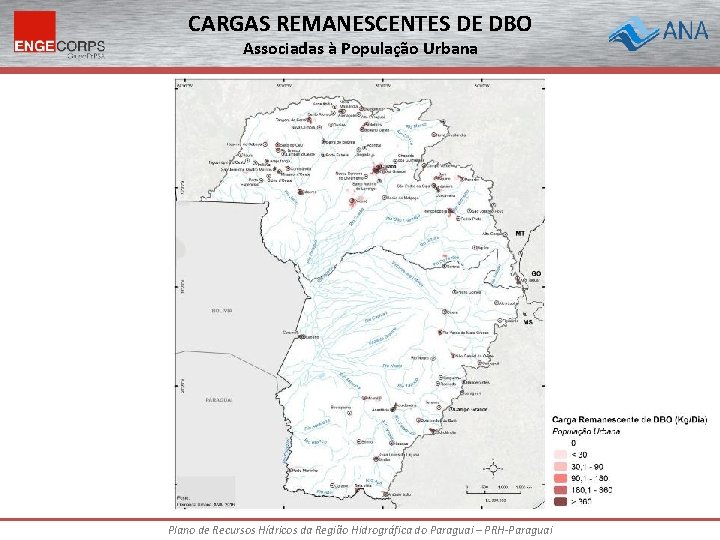 CARGAS REMANESCENTES DE DBO Associadas à População Urbana Plano de Recursos Hídricos da Região