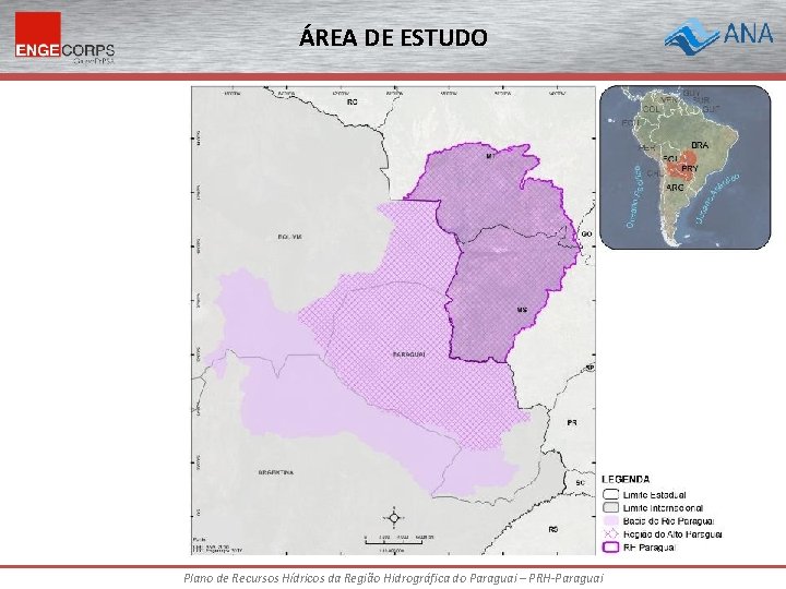 ÁREA DE ESTUDO Plano de Recursos Hídricos da Região Hidrográfica do Paraguai – PRH-Paraguai