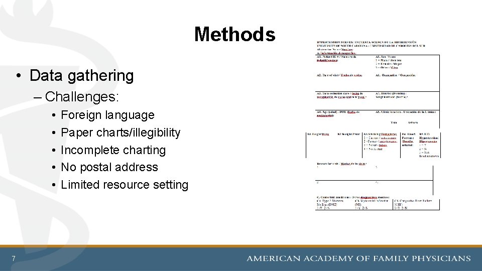 Methods • Data gathering – Challenges: • • • 7 Foreign language Paper charts/illegibility