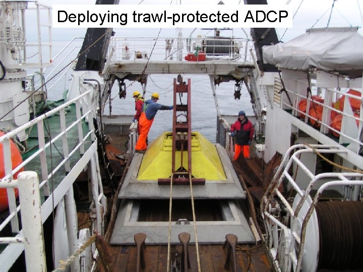 Deploying trawl-protected ADCP 