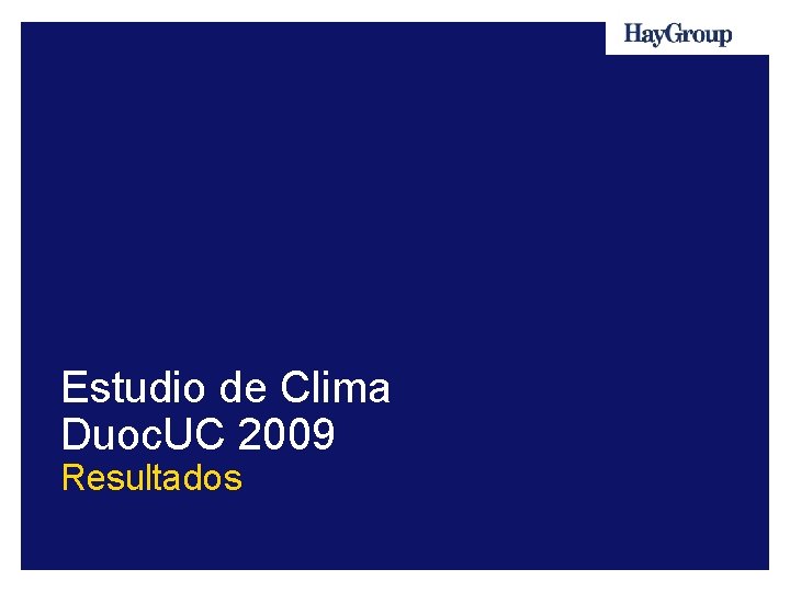 Estudio de Clima Duoc. UC 2009 Resultados 