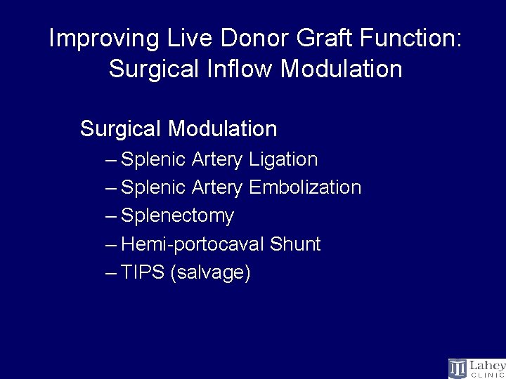 Improving Live Donor Graft Function: Surgical Inflow Modulation Surgical Modulation – Splenic Artery Ligation