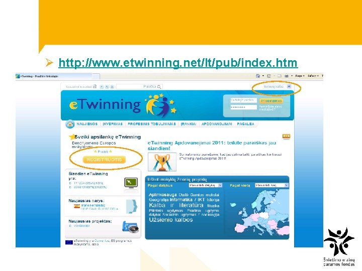 Ø http: //www. etwinning. net/lt/pub/index. htm 