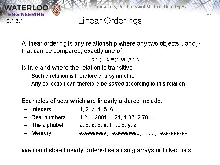 Containers, Relations and Abstract Data Types 22 Linear Orderings 2. 1. 6. 1 A