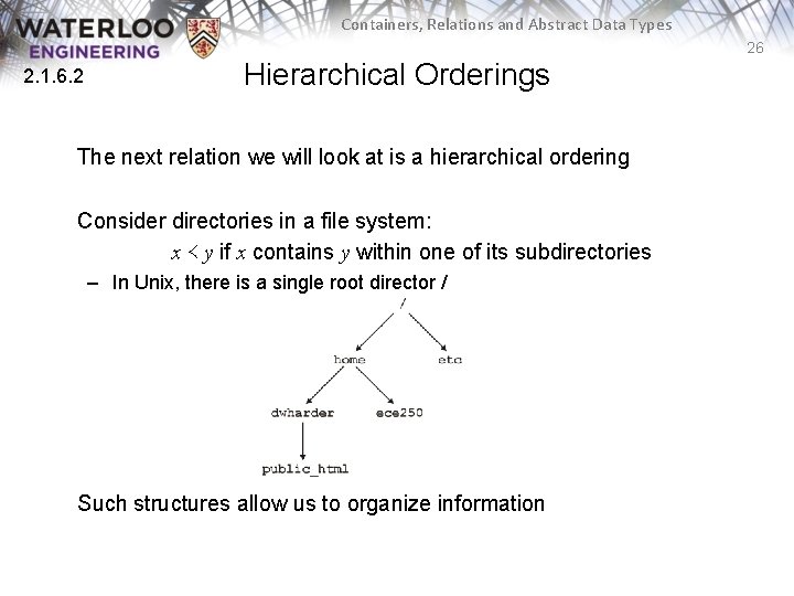 Containers, Relations and Abstract Data Types 26 2. 1. 6. 2 Hierarchical Orderings The