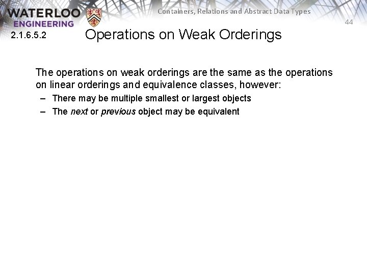 Containers, Relations and Abstract Data Types 44 2. 1. 6. 5. 2 Operations on