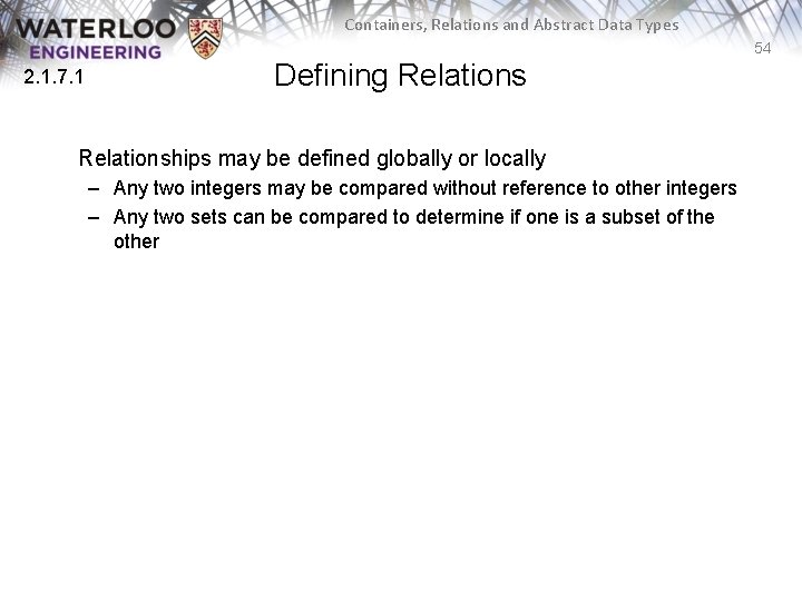 Containers, Relations and Abstract Data Types 54 2. 1. 7. 1 Defining Relationships may