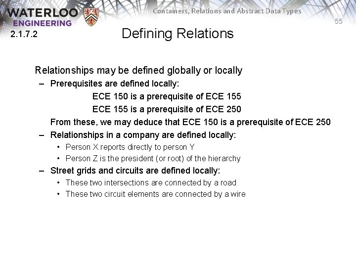 Containers, Relations and Abstract Data Types 55 2. 1. 7. 2 Defining Relationships may