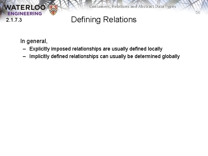 Containers, Relations and Abstract Data Types 56 Defining Relations 2. 1. 7. 3 In