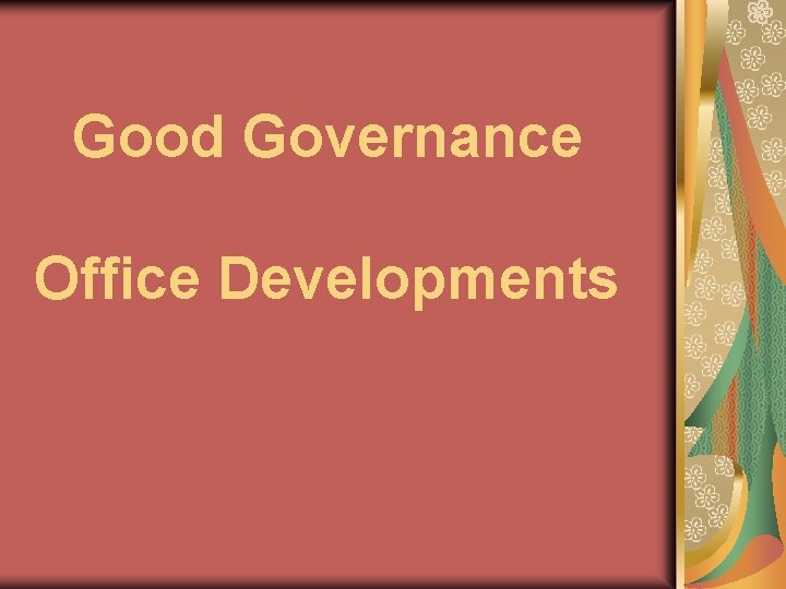 Good Governance Office Developments 