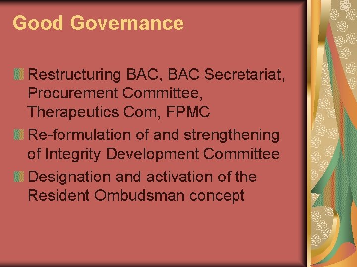 Good Governance Restructuring BAC, BAC Secretariat, Procurement Committee, Therapeutics Com, FPMC Re-formulation of and