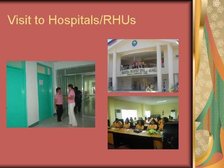 Visit to Hospitals/RHUs 