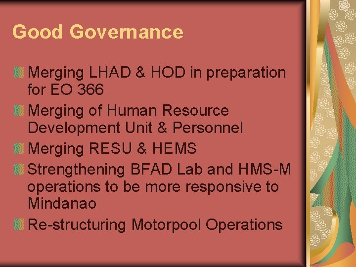 Good Governance Merging LHAD & HOD in preparation for EO 366 Merging of Human