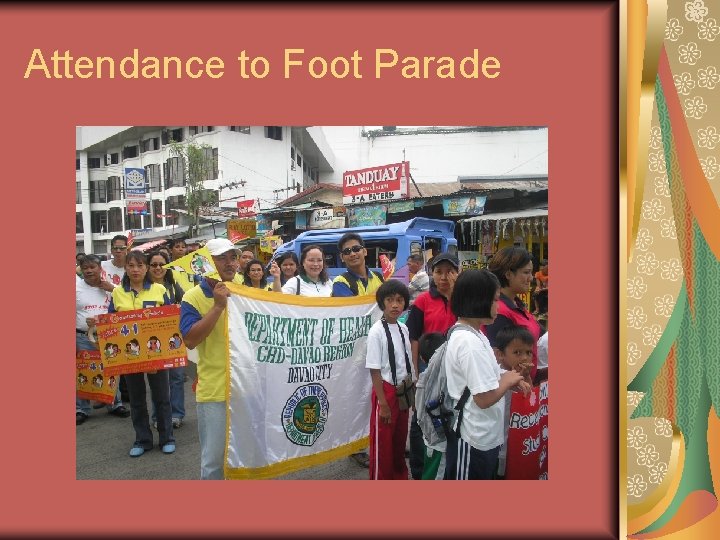 Attendance to Foot Parade 