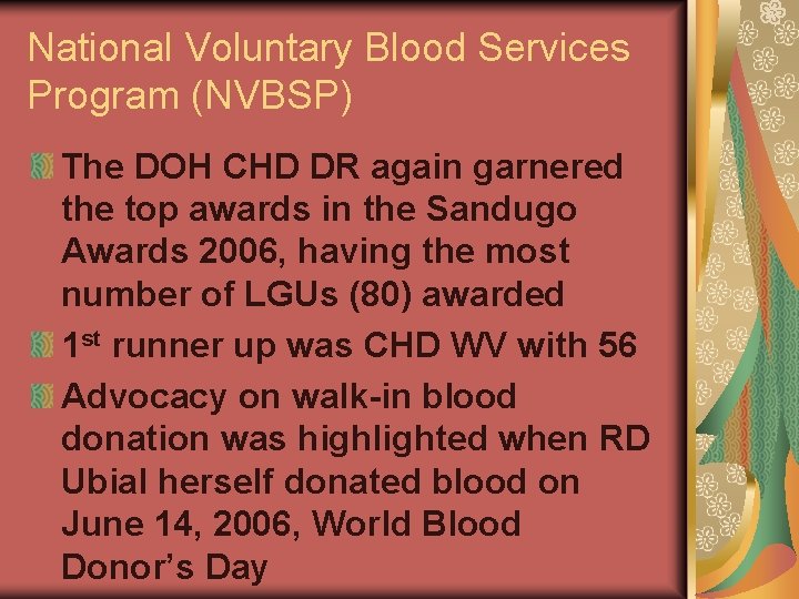 National Voluntary Blood Services Program (NVBSP) The DOH CHD DR again garnered the top