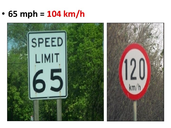  • 65 mph = 104 km/h Copyright © 2010 Ryan P. Murphy 