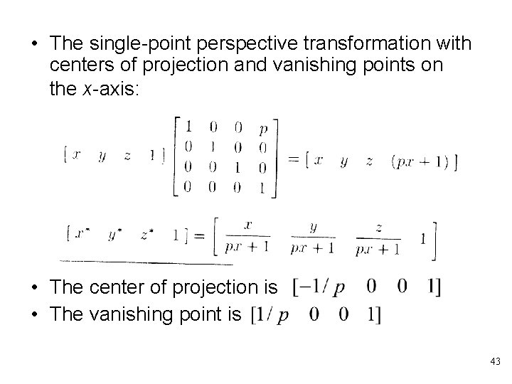  • The single-point perspective transformation with centers of projection and vanishing points on