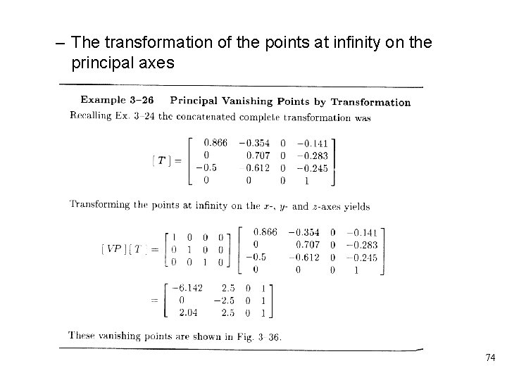 – The transformation of the points at infinity on the principal axes 74 