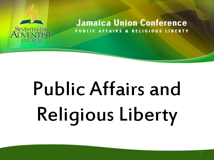 Public Affairs and Religious Liberty 1 