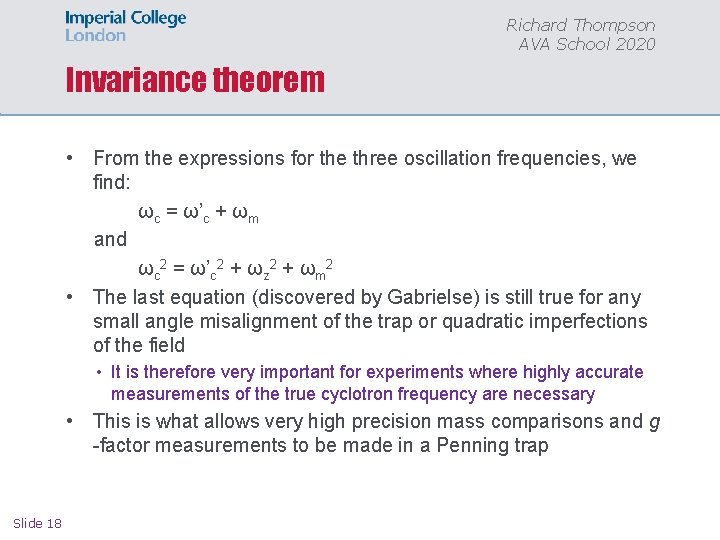 Richard Thompson AVA School 2020 Invariance theorem • From the expressions for the three