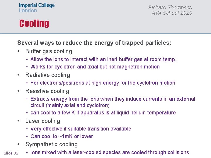 Richard Thompson AVA School 2020 Cooling Several ways to reduce the energy of trapped