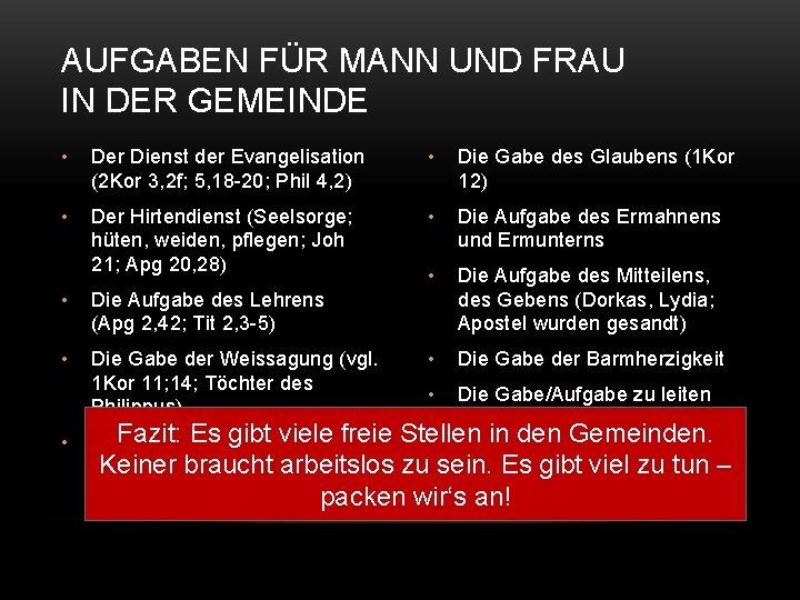 AUFGABEN FÜR MANN UND FRAU IN DER GEMEINDE • Der Dienst der Evangelisation (2