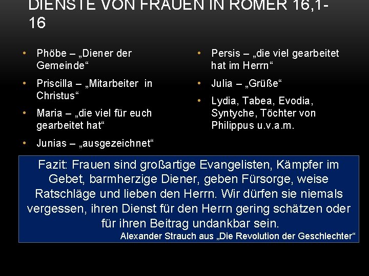 DIENSTE VON FRAUEN IN RÖMER 16, 116 • Phöbe – „Diener der Gemeinde“ •