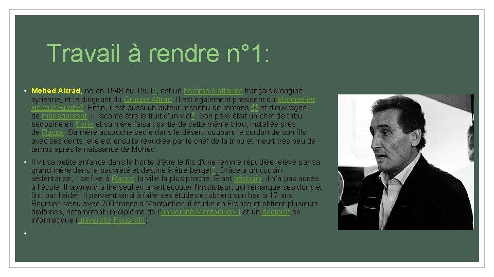 Travail à rendre n° 1: • Mohed Altrad, né en 1948 ou 19512, est Travail à rendre n° 1: • Mohed Altrad, né en 1948 ou 19512, est