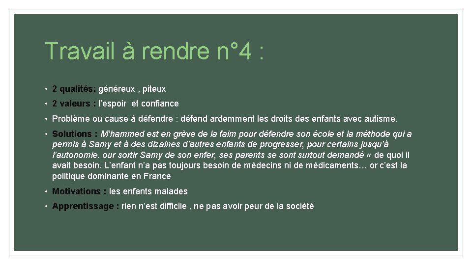 Travail à rendre n° 4 : • 2 qualités: généreux , piteux • 2 Travail à rendre n° 4 : • 2 qualités: généreux , piteux • 2