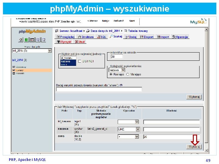 php. My. Admin – wyszukiwanie PHP, Apache i My. SQL 49 