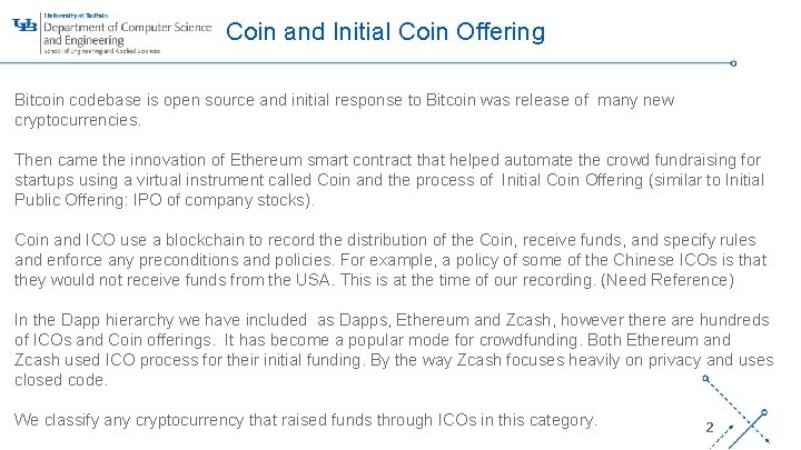 Coin and Initial Coin Offering Bitcoin codebase is open source and initial response to