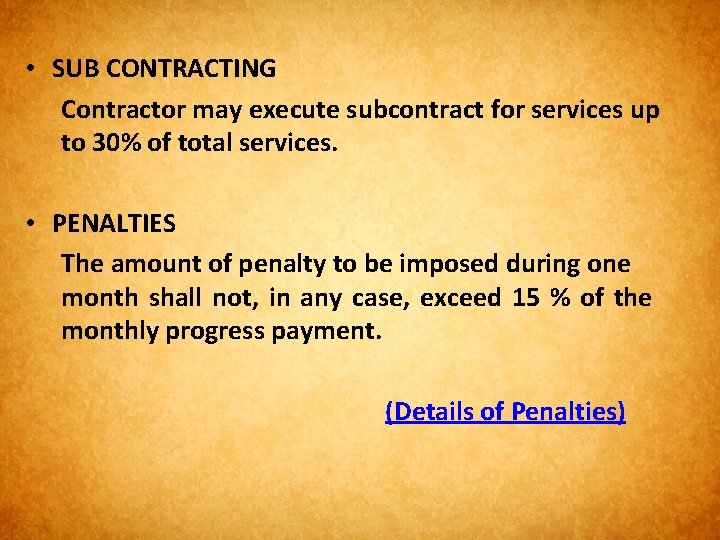  • SUB CONTRACTING Contractor may execute subcontract for services up to 30% of