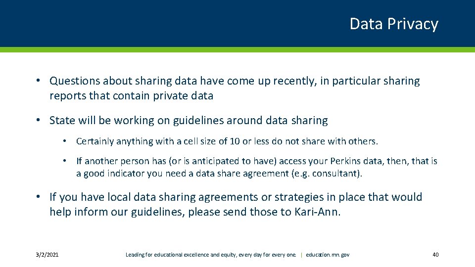Data Privacy • Questions about sharing data have come up recently, in particular sharing