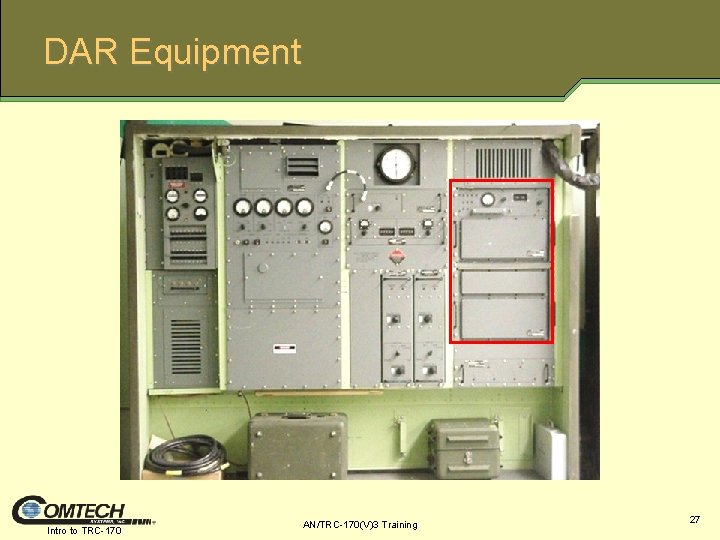 DAR Equipment Intro to TRC-170 AN/TRC-170(V)3 Training 27 