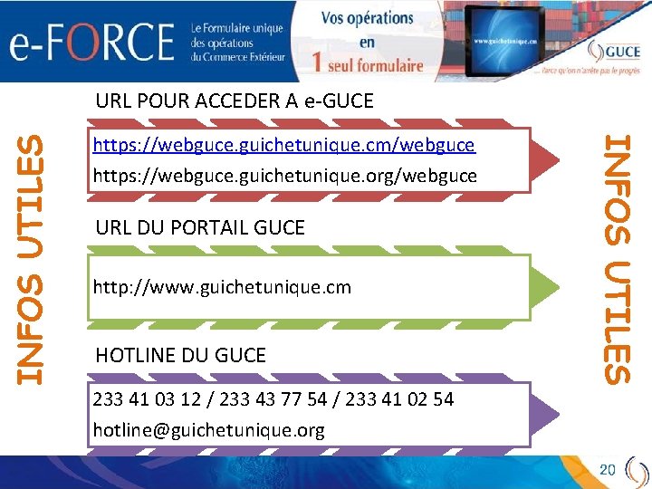 https: //webguce. guichetunique. cm/webguce https: //webguce. guichetunique. org/webguce URL DU PORTAIL GUCE http: //www.