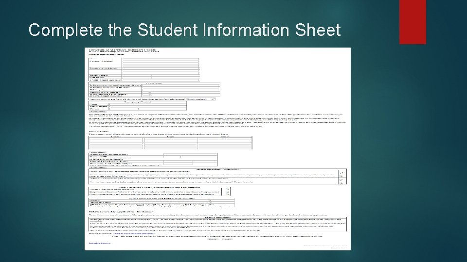 Complete the Student Information Sheet 
