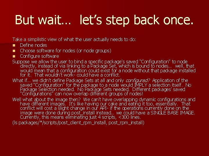 But wait… let’s step back once. Take a simplistic view of what the user But wait… let’s step back once. Take a simplistic view of what the user